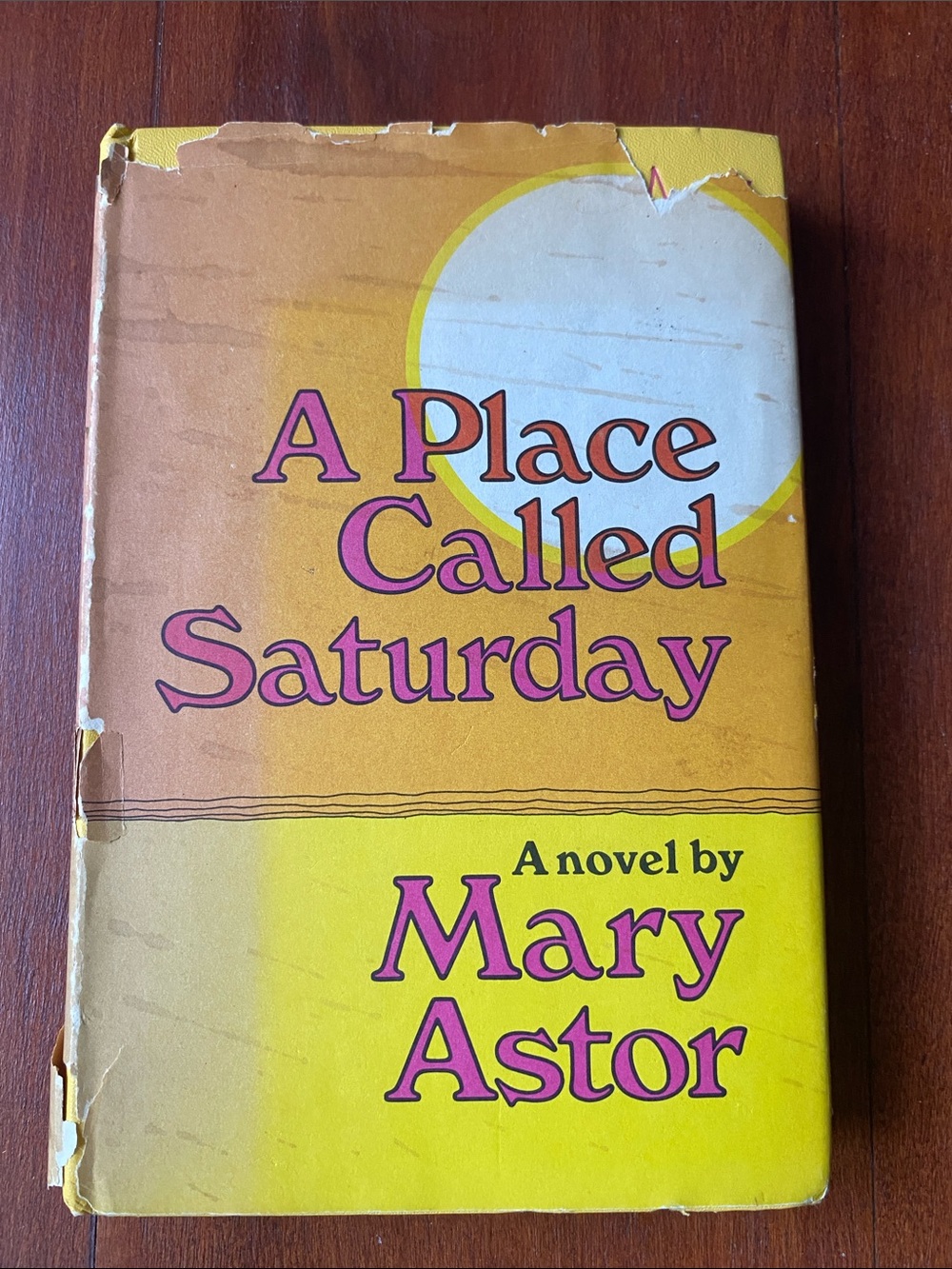 A Place Called Saturday by Mary Astor Hardcover Vintage 1968 Book Collectible